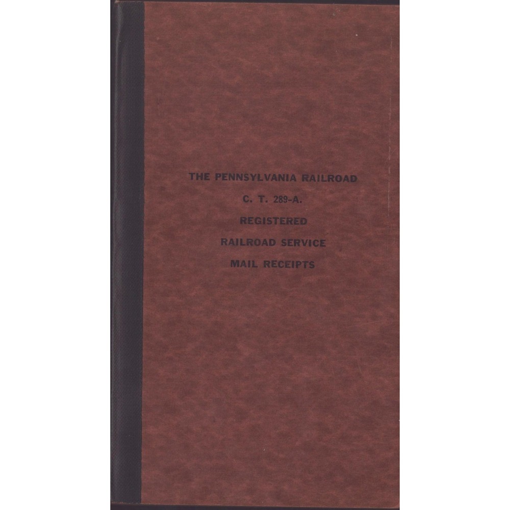 Vintage Pennsylvania Railroad C.T. 289-A Mail Receipts Logbook Brown